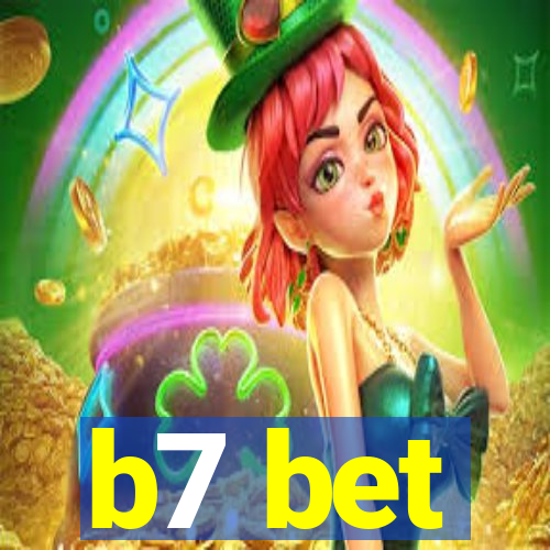 b7 bet